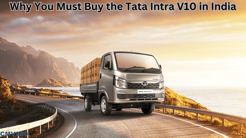 Why You Must Buy the Tata Intra V10 in India