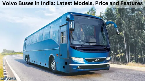 Volvo Buses in India: Latest Models, Price and Features