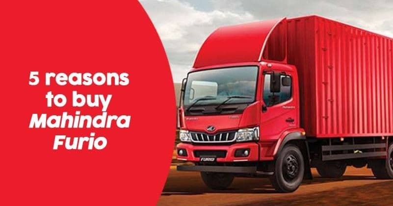 5 Reasons Why You Must Buy Mahindra Furio cmv360.jpg