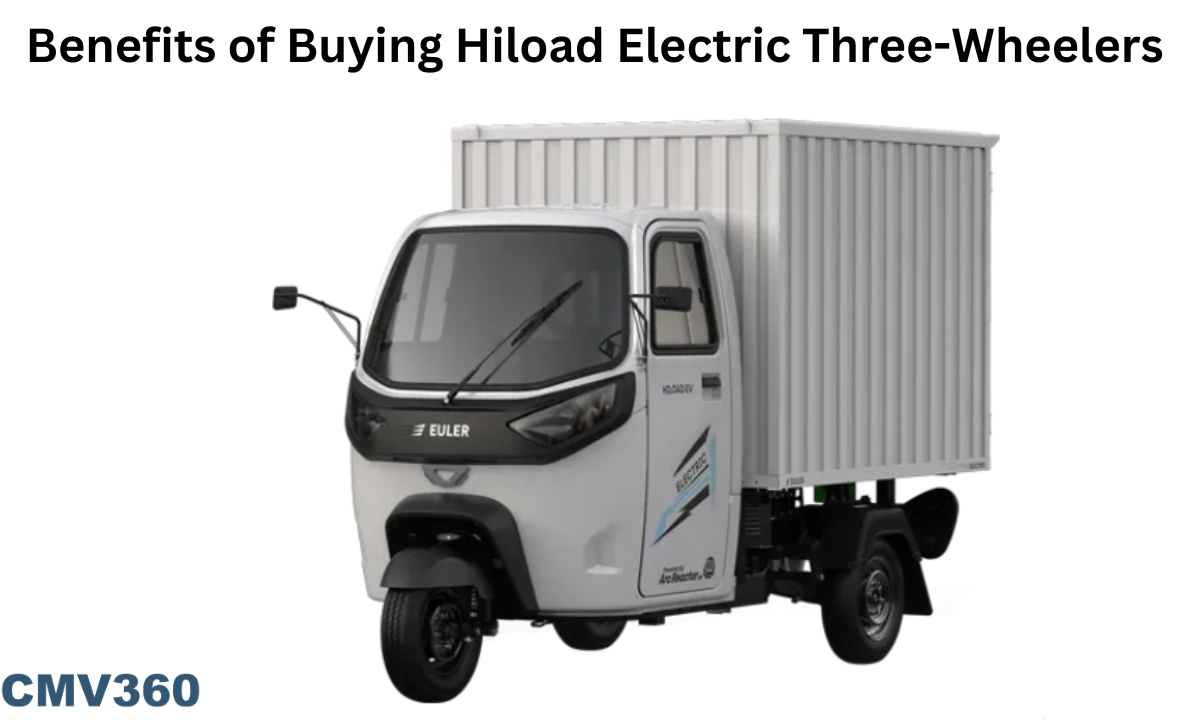 भारत में HiLoad इलेक्ट्रिक थ्री-व्हीलर खरीदने के फायदे