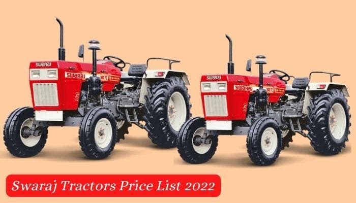 Swaraj Tractors Price List 2023: 8 Newest Swaraj Tractor Models