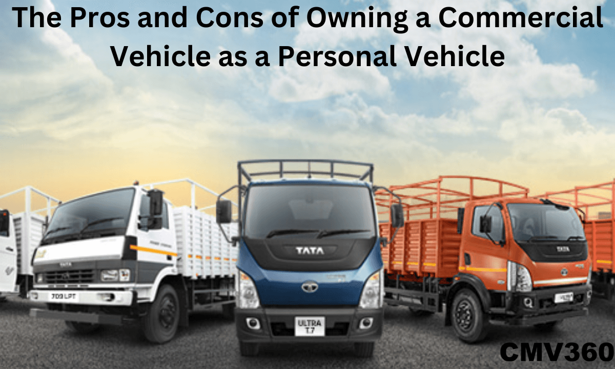 The Pros and Cons of Owning a Commercial Vehicle as a Personal Vehicle.png The Pros and Cons of Owning a Commercial Vehicle as a Personal Vehicle.png