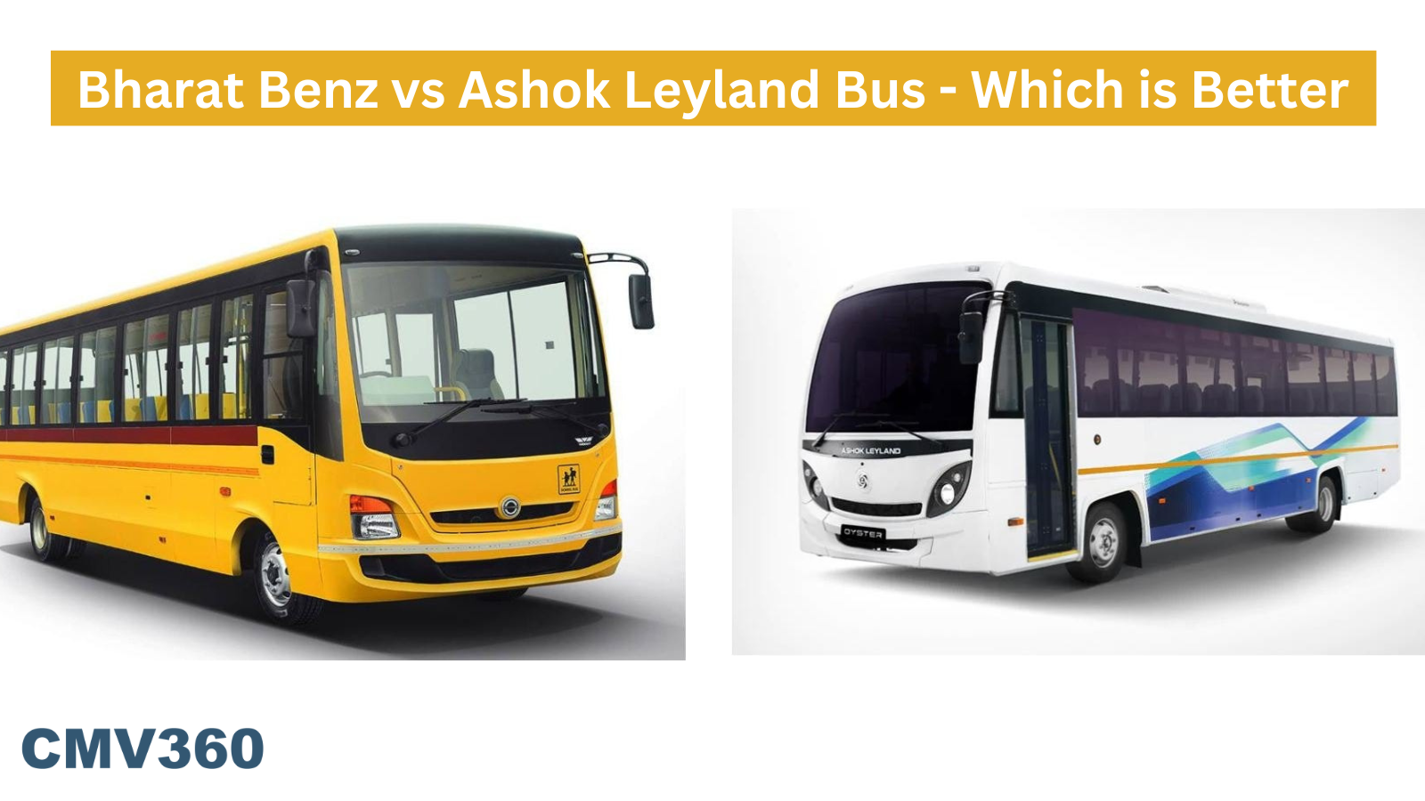Bharat Benz vs Ashok Leyland Bus - Which is Better