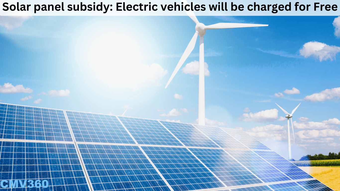 Government Introduces Solar Panel Subsidy: Electric Vehicle Owners to Enjoy Free Charging government-introduces-solar-panel-subsidy-electric-vehicle-owners-to-enjoy-free-charging-image