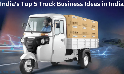 India's Top 5 Truck Business Ideas in India