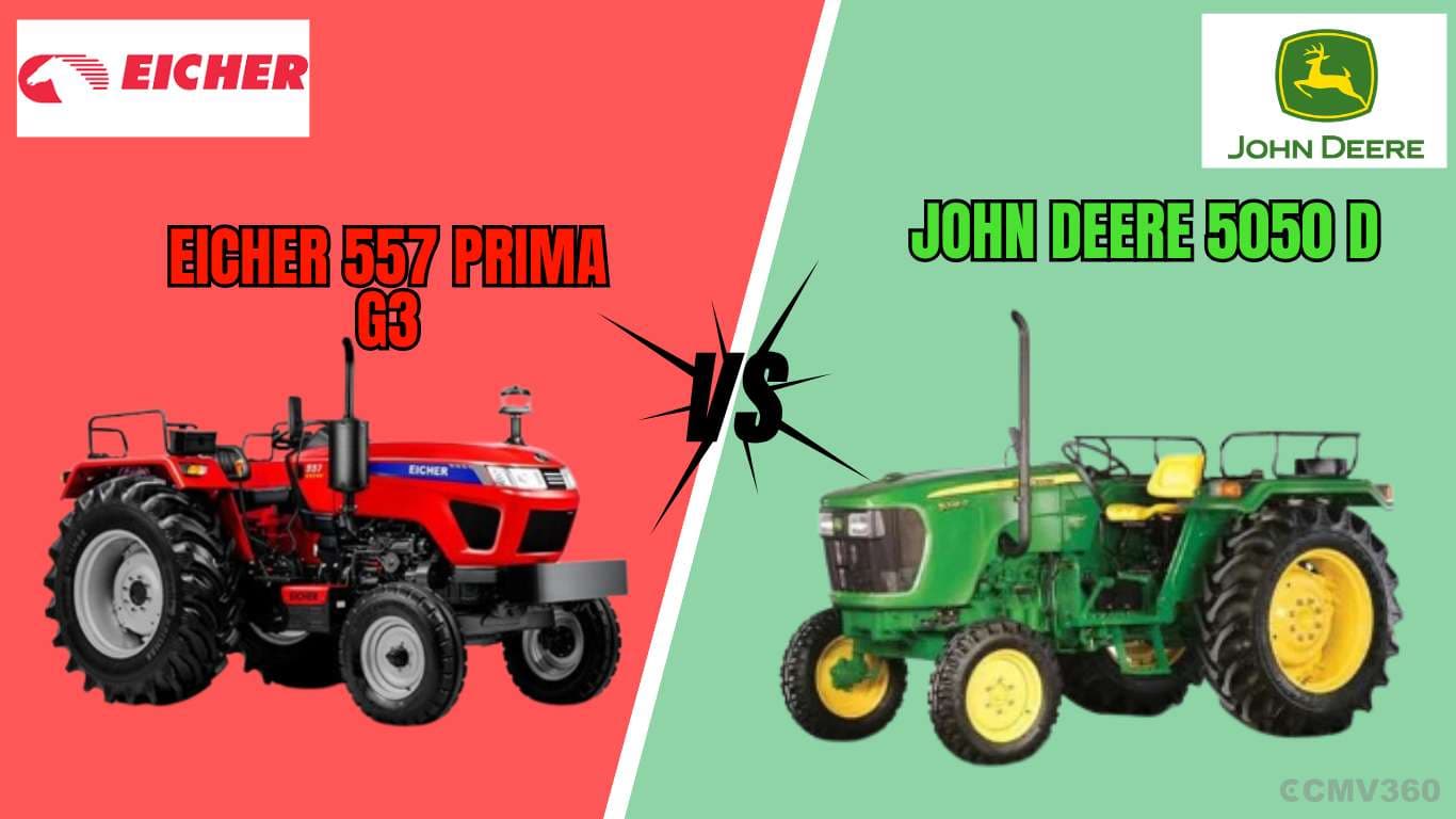 Eicher 557 Prima G3 vs John Deere 5050 D: Detailed 50 HP Tractor Comparison Eicher 557 Prima G3 vs John Deere 5050 D: Detailed 50 HP Tractor Comparison