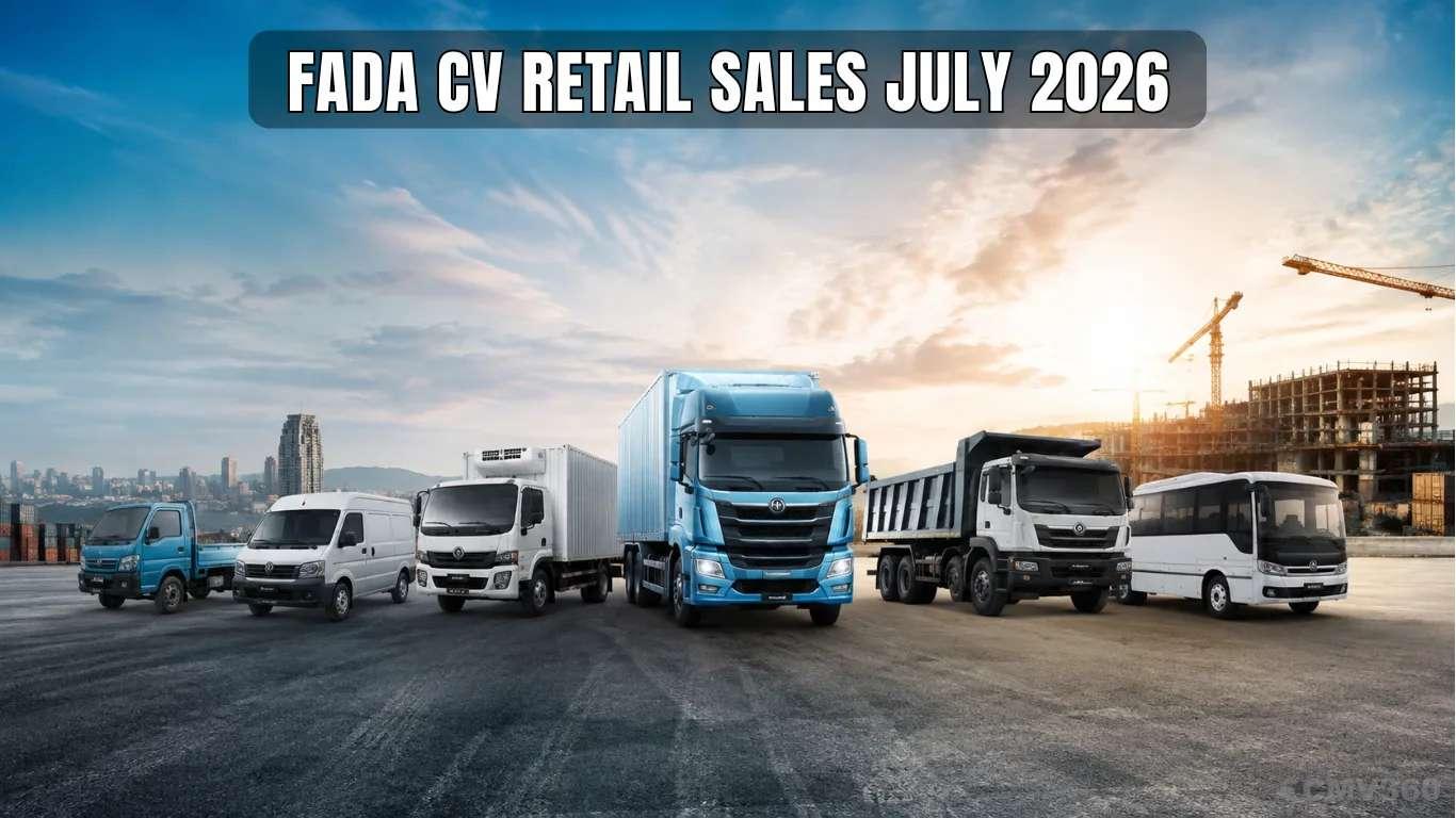 FADA CV Retail Sales July 2026: Commercial Vehicle Sales Rise 24% YoY to 99,666 Units; Tata Motors Leads with 34.85% Market Share FADA CV Retail Sales July 2026: Commercial Vehicle Sales Rise 24% YoY to 99,666 Units; Tata Motors Leads with 34.85% Market Share