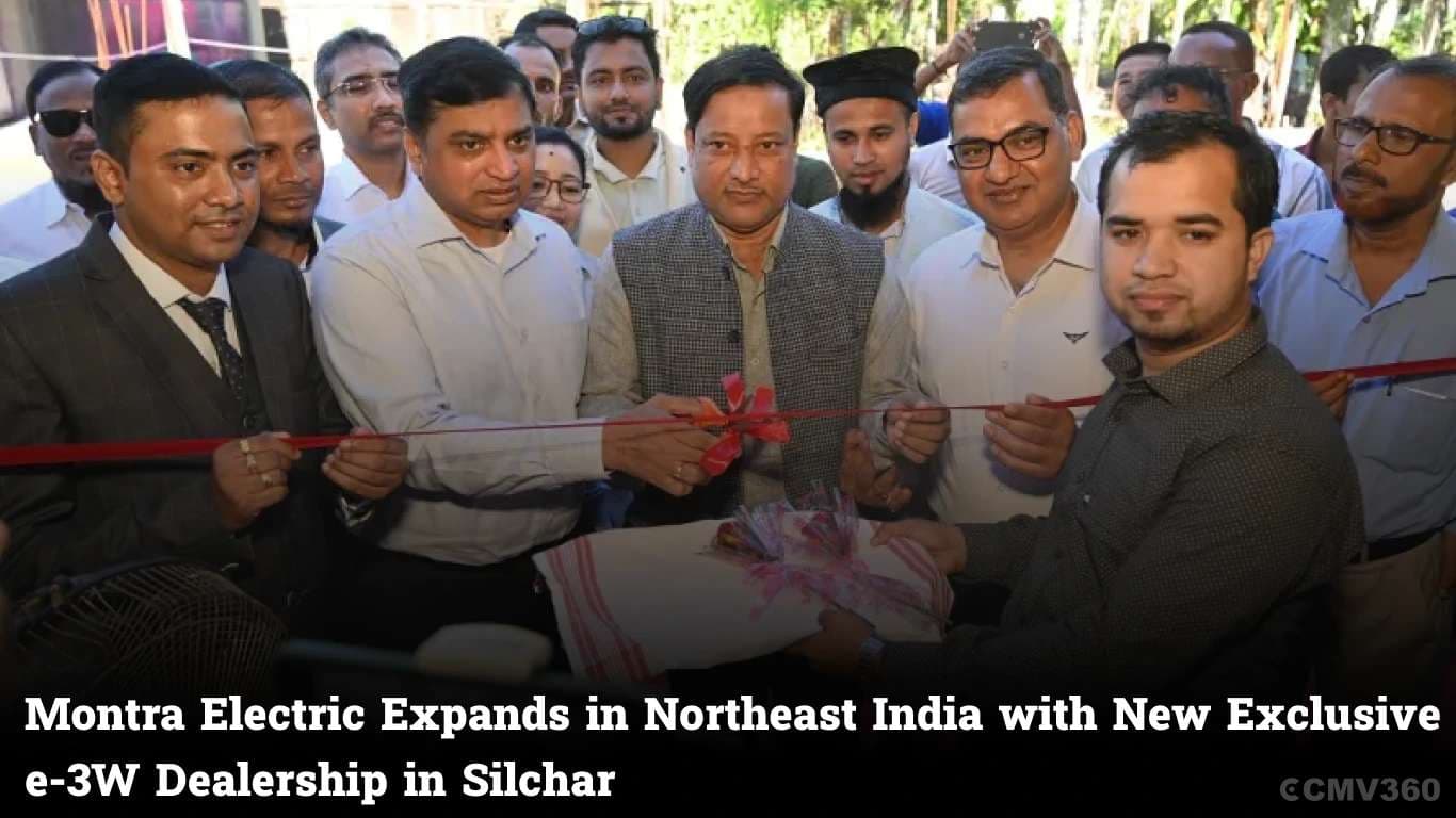 Montra Electric Expands in Northeast India with New Exclusive e-3W Dealership in Silchar Montra Electric Expands in Northeast India with New Exclusive e-3W Dealership in Silchar