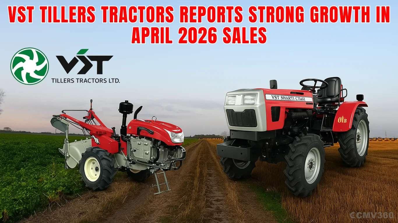 VST Tillers Tractors Reports Strong Growth in April 2026 Sales VST Tillers Tractors Reports Strong Growth in April 2026 Sales