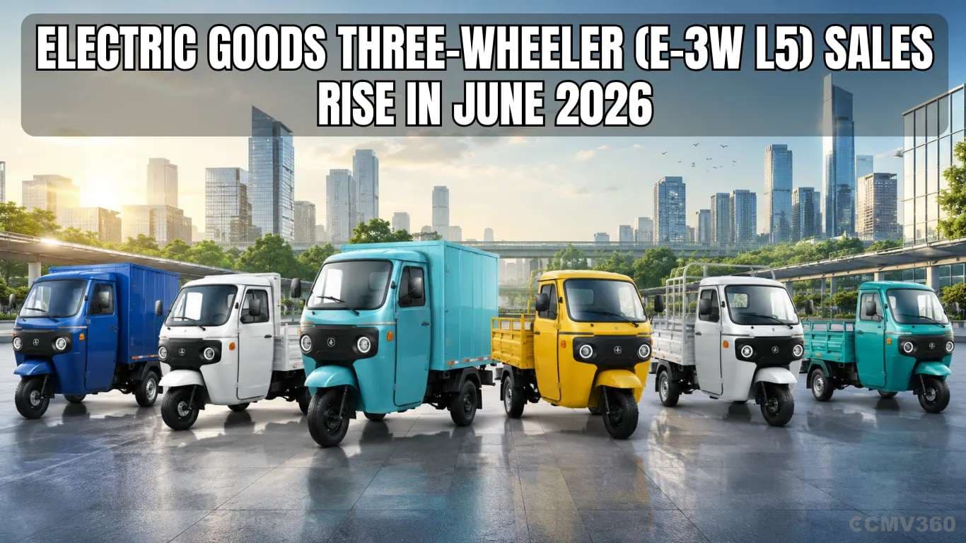 Electric Goods Three-Wheeler (E-3W L5) Sales Rise in June 2026, Mahindra Last Mile Mobility Maintains Leadership Electric Goods Three-Wheeler (E-3W L5) Sales Rise in June 2026, Mahindra Last Mile Mobility Maintains Leadership