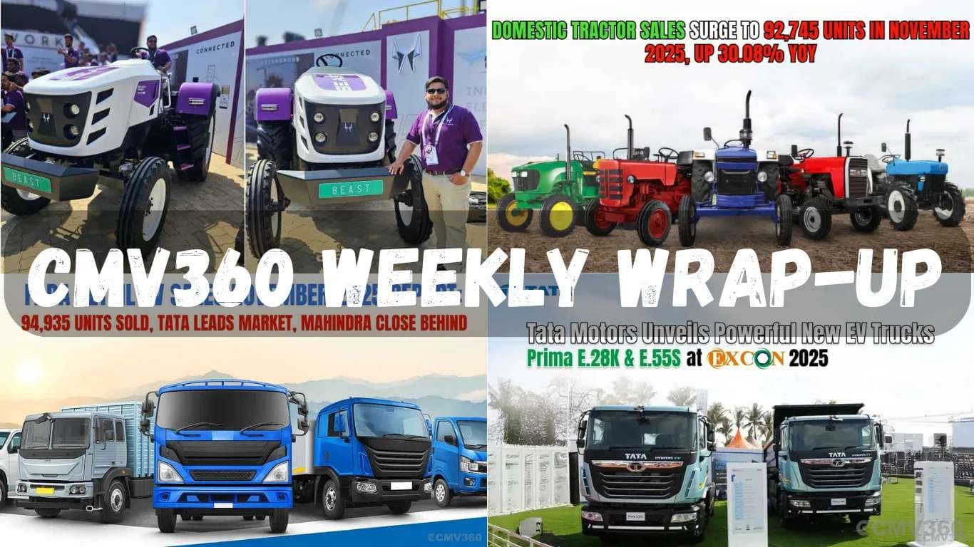 CMV360 Weekly Wrap-Up | 8th–13th Dec 2025: CV & Tractor Sales Surge, EV Trucks & Electric Tractors Shine, EXCON 2025 Highlights, Three-Wheeler Growth & Kisan Mela Buzz CMV360 Weekly Wrap-Up | 8th–13th Dec 2025: CV & Tractor Sales Surge, EV Trucks & Electric Tractors Shine, EXCON 2025 Highlights, Three-Wheeler Growth & Kisan Mela Buzz