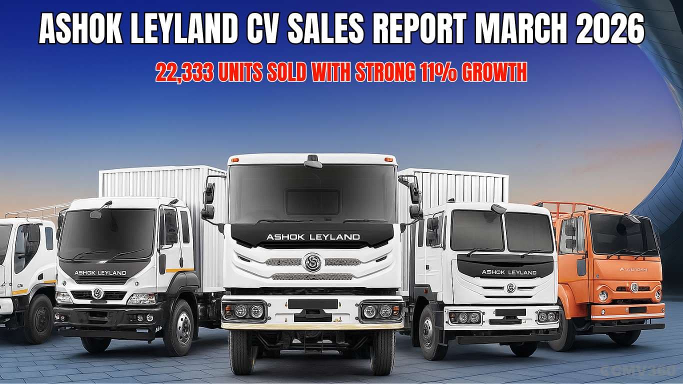 Ashok Leyland CV Sales Report March 2026: 22,333 Units Sold with Strong 11% Growth Ashok Leyland CV Sales Report March 2026: 22,333 Units Sold with Strong 11% Growth