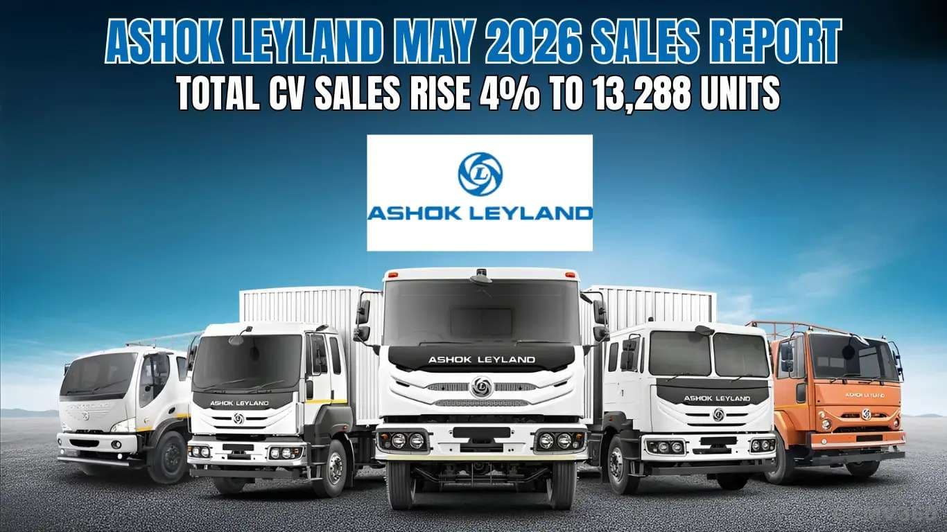 Ashok Leyland May 2026 Sales Report: Total CV Sales Rise 4% to 13,288 Units Ashok Leyland May 2026 Sales Report: Total CV Sales Rise 4% to 13,288 Units