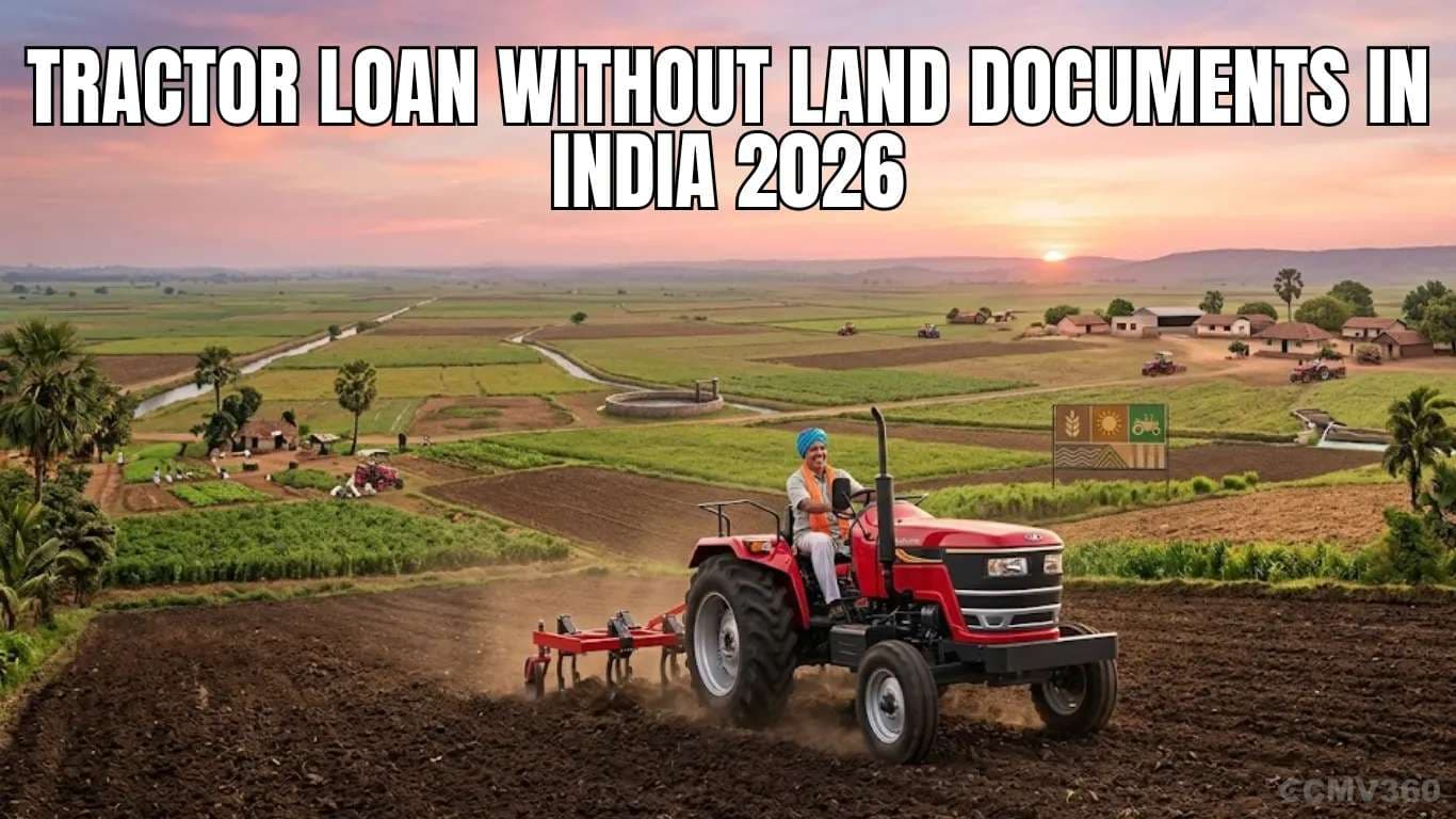 Tractor Loan Without Land Documents in India 2026: A Complete Guide for Tenant Farmers & Smallholders Tractor Loan Without Land Documents in India 2026