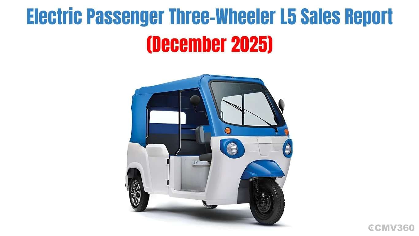 Electric Passenger Three-Wheeler L5 Sales Report (December 2025): Bajaj, Mahindra, and TVS Lead the Market Electric Passenger Three-Wheeler L5 Sales Report (December 2025): Bajaj, Mahindra, and TVS Lead the Market