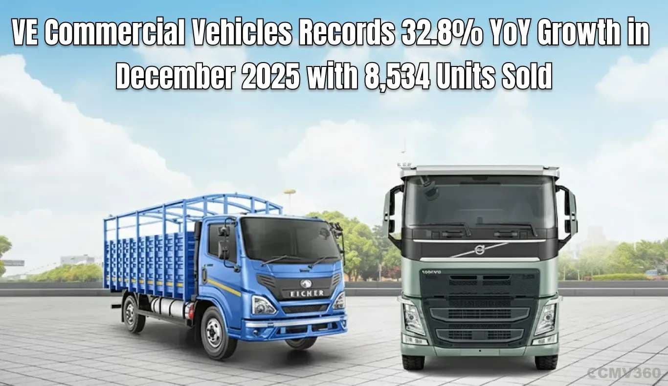 VE Commercial Vehicles Records 32.8% YoY Growth in December 2025 with 8,534 Units Sold VE Commercial Vehicles Records 32.8% YoY Growth in December 2025 with 8,534 Units Sold