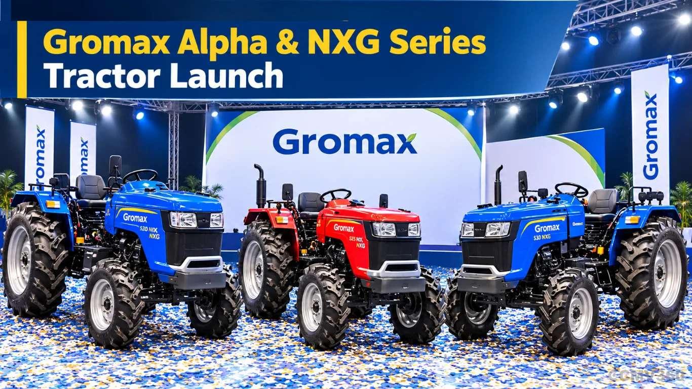 Gromax Launches Trakstar NXG & Alpha Series With 20-30 HP Tractors Gromax Launches Trakstar NXG & Alpha Series With 20-30 HP Tractors