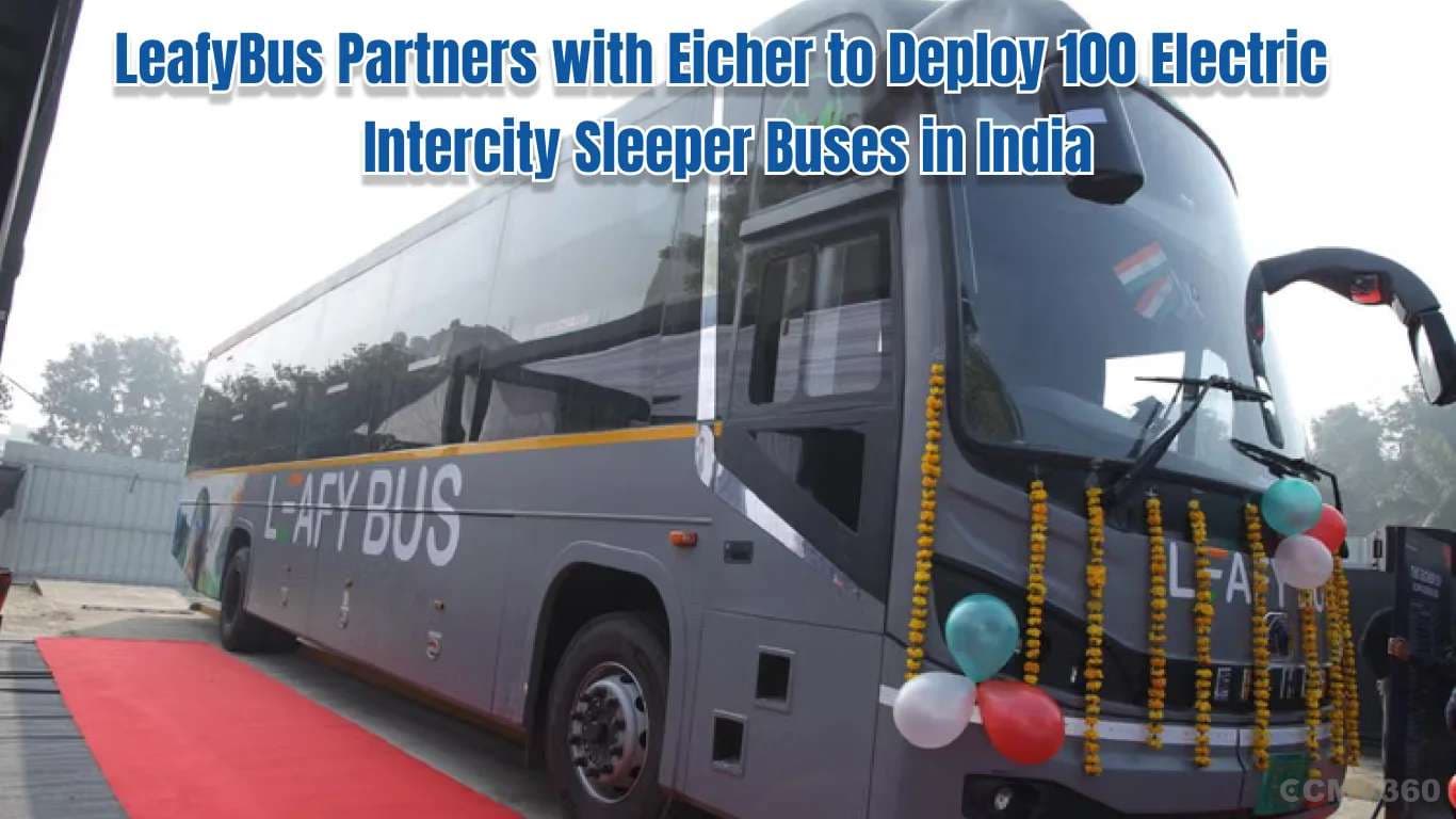 LeafyBus Partners with Eicher to Deploy 100 Electric Intercity Sleeper Buses in India LeafyBus Partners with Eicher to Deploy 100 Electric Intercity Sleeper Buses in India