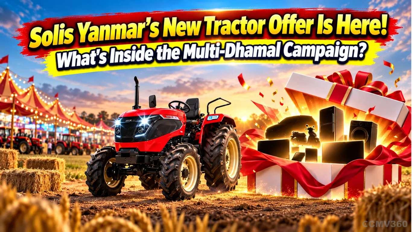 Solis Yanmar's New Tractor Offer Is Here! What's Inside the Multi-Dhamal Campaign? Solis Yanmar's New Tractor Offer Is Here! What's Inside the Multi-Dhamal Campaign?